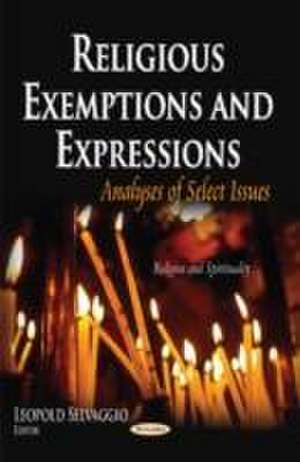 Religious Exemptions and Expressions de Leopold Selvaggio