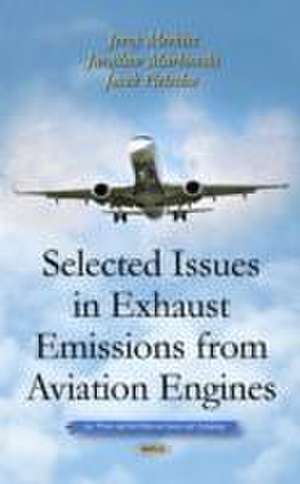 Selected Issues in Exhaust Emissions from Aviation Engines de Jerzy Merkisz