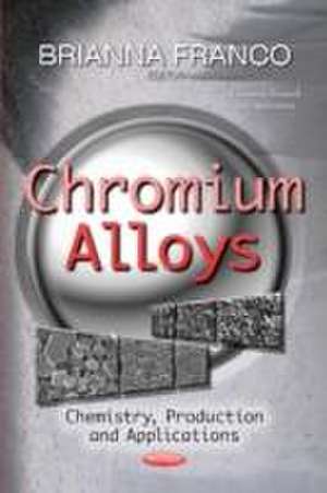 Chromium Alloys de Brianna Franco