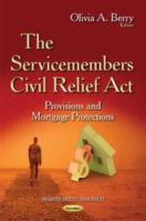 The Servicemembers Civil Relief Act de Olivia A. Berry