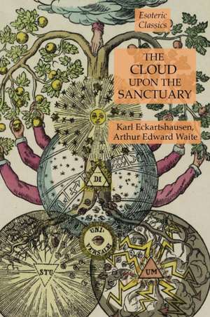 The Cloud Upon the Sanctuary de Arthur Edward Waite