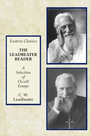 The Leadbeater Reader de C. W. Leadbeater