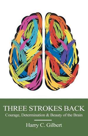 Three Strokes Back de Harry C. Gilbert