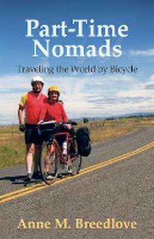 Part-Time Nomads de Anne M. Breedlove