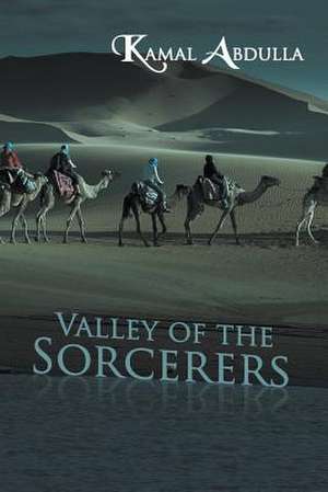 Valley of the Sorcerers de Kamal Abdulla