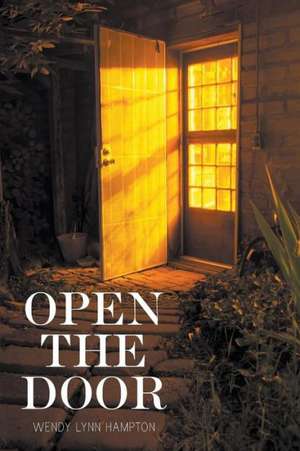 Open the Door de Wendy Lynn Hampton