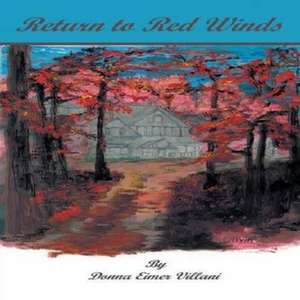 Return to Red Winds de Donna Eimer Villani