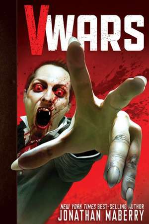 V-Wars Volume 1: Crimson Queen de Jonathan Maberry