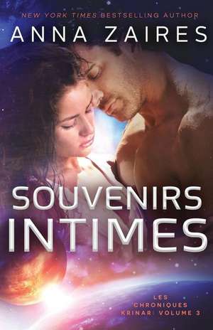 Souvenirs Intimes de Anna Zaires