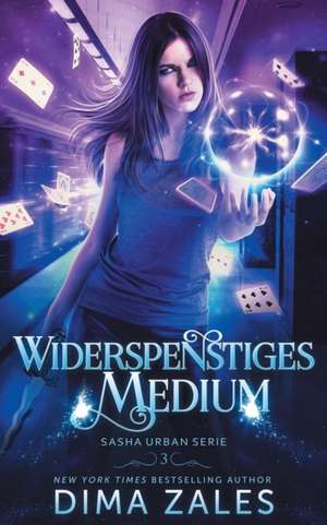 Widerspenstiges Medium (Sasha Urban Serie 3) de Anna Zaires