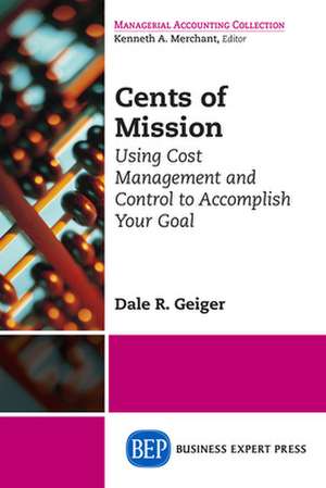 Cents of Mission de Dale R. Geiger