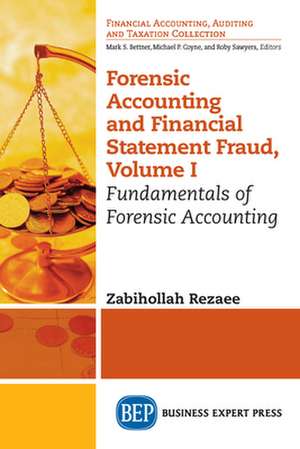 Forensic Accounting and Financial Statement Fraud, Volume I de Zabihollah Rezaee