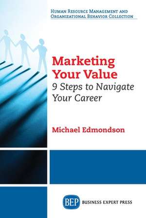 Marketing Your Value de Michael Edmondson