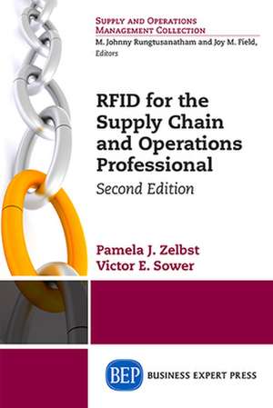 RFID for the Supply Chain and Operations Professional, Second Edition de Pamela Zelbst