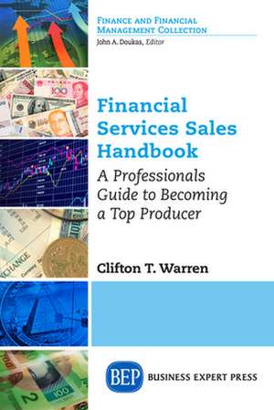 Financial Services Sales Handbook de Clifton T. Warren