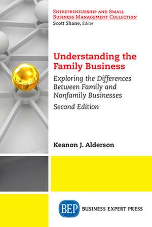 Understanding the Family Business de Keanon J. Alderson