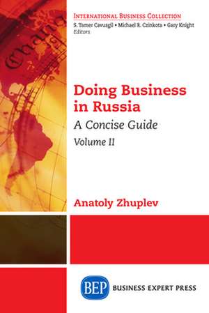 Doing Business in Russia, Volume II de Anatoly Zhuplev