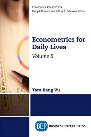 Econometrics for Daily Lives, Volume II de Tam Bang Vu