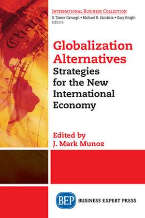 Globalization Alternatives de J. Mark Munoz