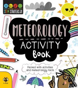 STEM Starters for Kids Meteorology Activity Book de Jenny Jacoby