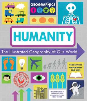 Humanity: The Illustrated Geography of Our World de Susan Martineau