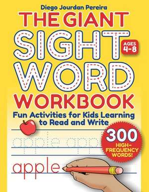 Giant Sight Word Workbook de Diego Jourdan Pereira