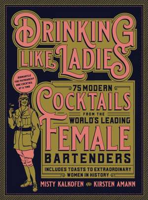 Drinking Like Ladies de Kirsten Amann