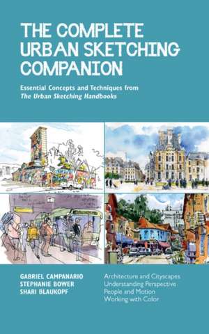 The Complete Urban Sketching Companion de Shari Blaukopf