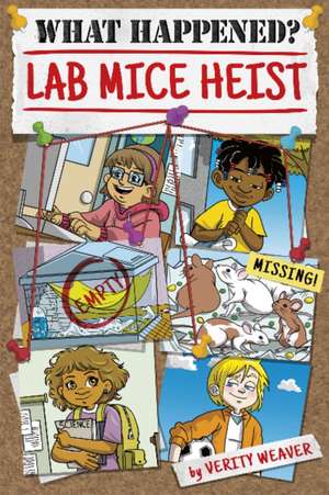 Lab Mice Heist de Verity Weaver