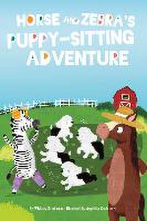 Horse and Zebra's Puppy-Sitting Adventure de Whitney Sanderson