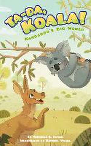 Ta-Da, Koala! de Michelle L Brown