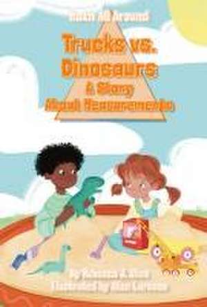 Trucks Versus Dinosaurs de Rebecca J Allen