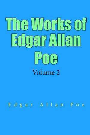 The Works of Edgar Allan Poe