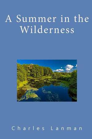 A Summer in the Wilderness