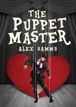 The Puppet Master de Alex Samms