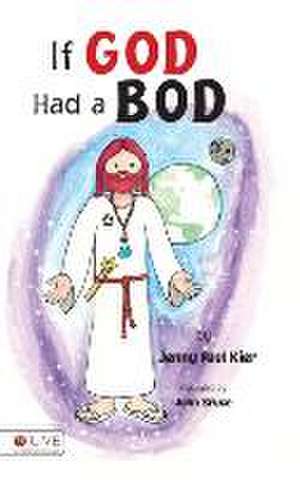 If God Had a Bod de Jenny Paul Kier