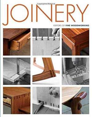 Fine Woodworking, E: Joinery