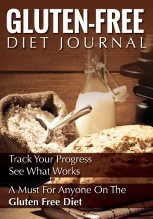 Gluten-Free Diet Journal de Speedy Publishing LLC