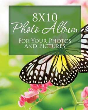 8x10 Photo Album for Your Photos and Pictures: Your Baby Photos and Pictures de Speedy Publishing LLC