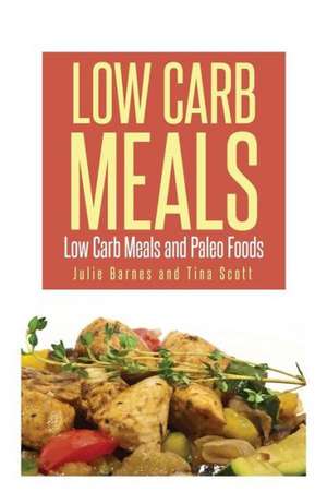 Low Carb Meals de Julia Barnes