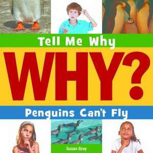 Penguins Can't Fly de Susan H. Gray