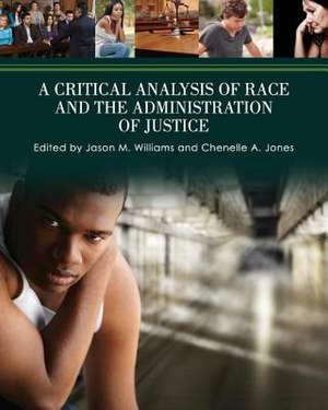 A Critical Analysis of Race and the Administration of Justice de Jason M. Williams