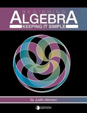 Beginning Algebra de Judith Atkinson