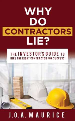 Why Do Contractors Lie? de J.O.A. Maurice