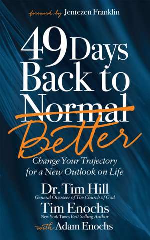 49 Days Back to Better de Tim Hill