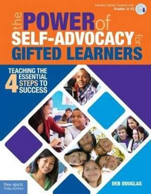 The Power of Self-Advocacy for Gifted Learners de Deb Douglas