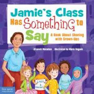 Jamie's Class Has Something to Say de Afsaneh Moradian