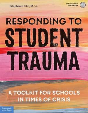 Responding to Student Trauma de Stephanie Filio