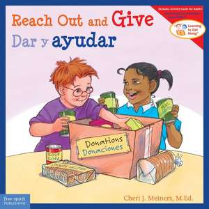 Reach Out and Give / Dar Y Ayudar de Cheri J Meiners