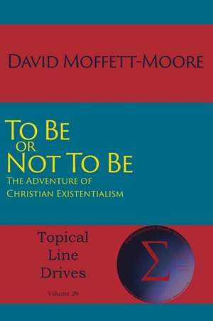 To Be or Not To Be de David Moffett-Moore